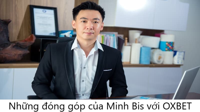Những đóng góp của Minh Bis vào thành công của đơn vị
