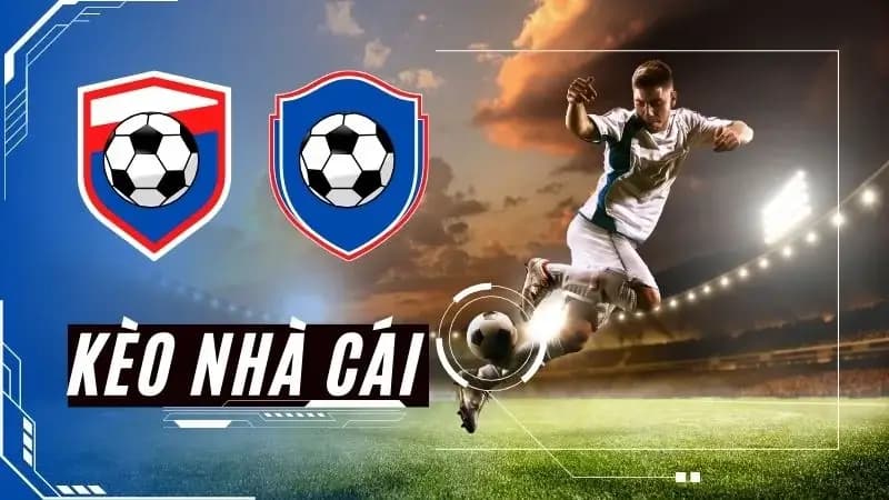 Kèo dụ nhà cái là gì?